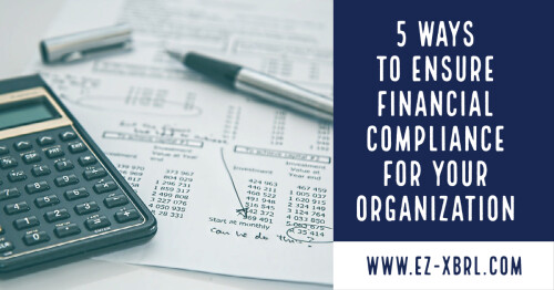 In case, they fail to adhere to the compliance guidelines, these companies would face harsh penalties and regulatory fines, as per government mandates. You need to prepare for such a situation and avoid hefty fines by delving deeper into your business practices, structure, and systems. You will need to identify the compliance issues troubling your business. To make things simpler, here are five steps for ensuring financial compliance for your company.Financial compliance is imperative for building a safe environment where your staff can feel confident to volunteer with critical information to save your company from hefty penalties. 

https://ez-xbrl.com/blog/5-ways-to-ensure-financial-compliance-for-your-organization/