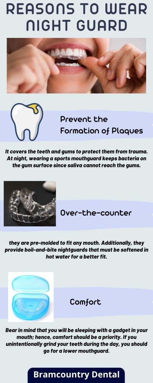 Since patients have different teeth patterns, a nightguard is custom-made for each patient by molding it to fit your teeth without the risk of being uncomfortable or unnecessarily bulky.
Here are some benefits of wearing Night Guard: https://bestdentistinbrampton.wordpress.com/2021/12/22/reasons-to-wear-a-night-guard/