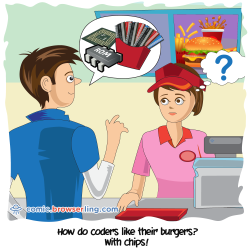 How do coders like their burgers?... With chips!

For more Internet browser jokes visit https://comic.browserling.com. New jokes about IE, Edge, Firefox, Safari and Opera every week!