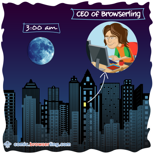 The only person awake at 3am.

For more Internet browser jokes visit https://comic.browserling.com. New jokes about IE, Edge, Firefox, Safari and Opera every week!