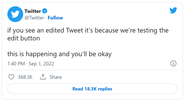 Twitter gives in to user requests for 'edit button' and makes the feature LIVE.

Twitter is finally giving its users the new feature they have most requested - an edit button.

"If you see an edited Tweet, it's because we're testing the edit button. This is happening and you'll be OK," the company tweeted.

It is currently testing the feature and will roll it out in the coming weeks to subscribers of Twitter Blue, which costs $4.99 (£4.33) per month.

Tweets will be available to edit a few times in the 30 minutes after posting.

Twitter Blue is currently available in the US, Canada, Australia, and New Zealand - but initial tests will be limited to just one country.