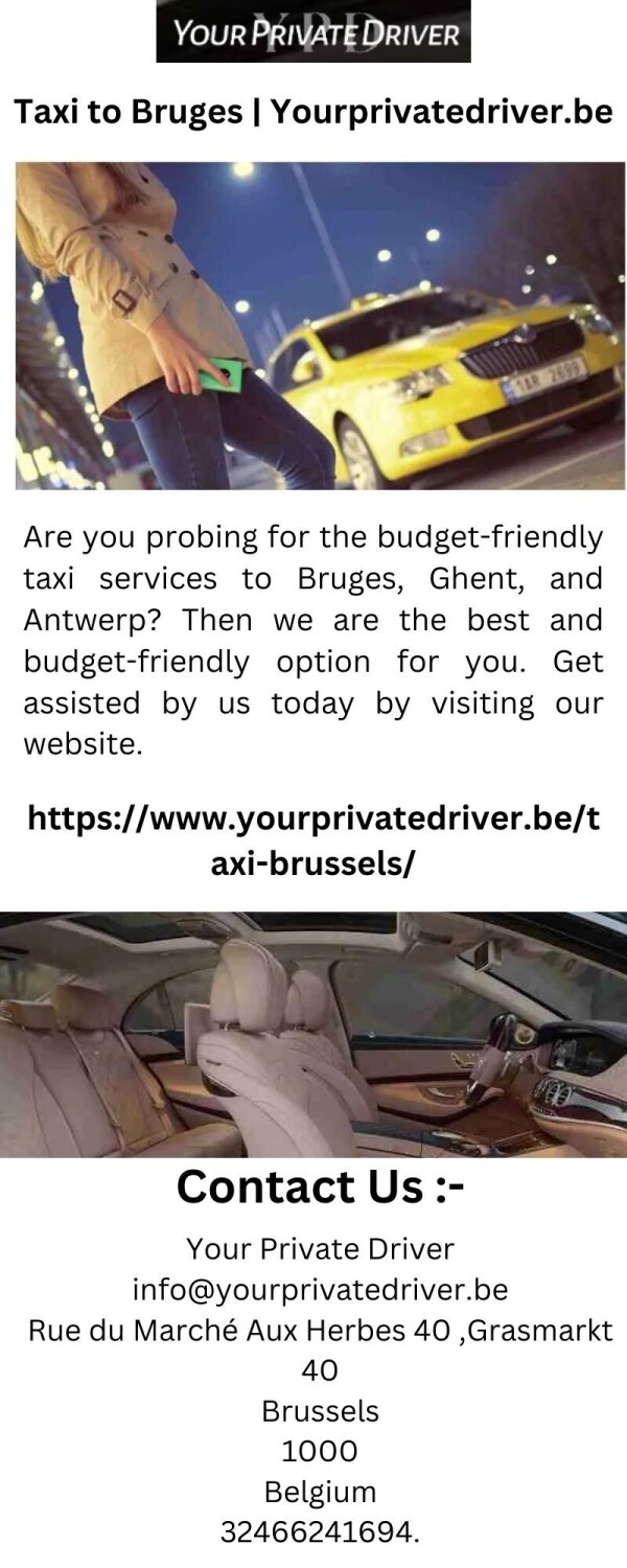 Are you probing for the budget-friendly taxi services to Bruges, Ghent, and Antwerp? Then we are the best and budget-friendly option for you. Get assisted by us today by visiting our website.

https://www.yourprivatedriver.be/taxi-brussels/