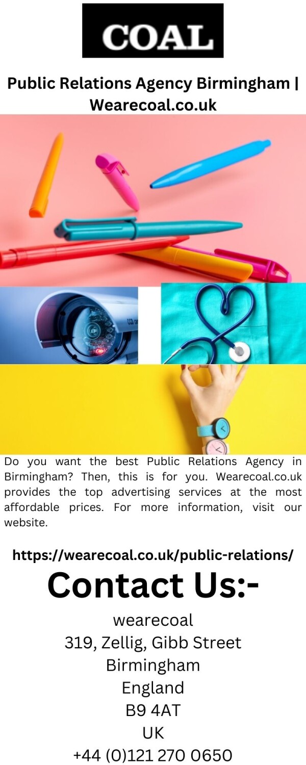 Do you want the best Public Relations Agency in Birmingham? Then, this is for you. Wearecoal.co.uk provides the top advertising services at the most affordable prices. For more information, visit our website.

https://wearecoal.co.uk/public-relations/