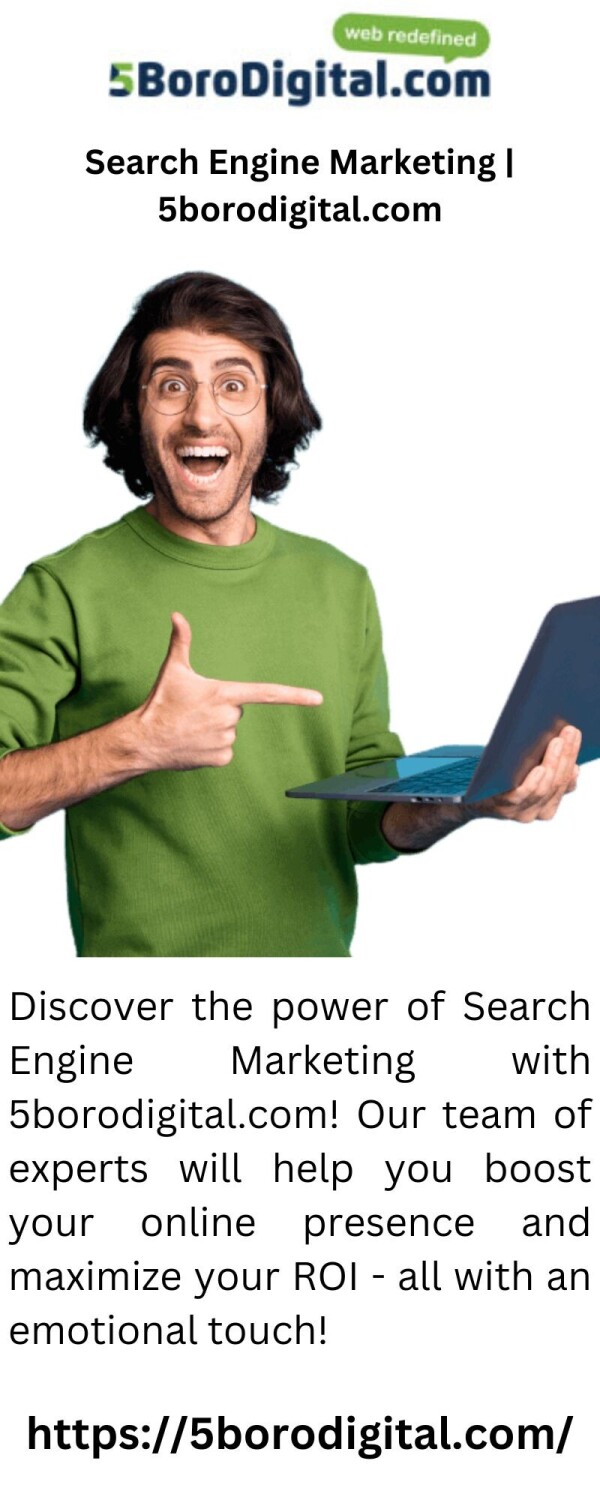 Discover the power of Search Engine Marketing with 5borodigital.com! Our team of experts will help you boost your online presence and maximize your ROI - all with an emotional touch!

https://5borodigital.com/