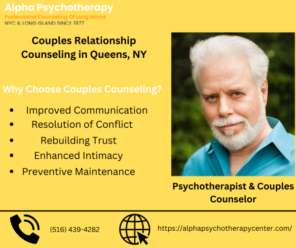 Do you need Couples or Marriage Counseling in Manhattan,  Queens NY? Alpha Psychotherapy Center helped improve the relationship quality of thousands of couples. Join Couples Therapy sessions near you in Manhattan, Queens , Nassau County, Long Island area. Contact Marriage Counselor Mr. Hal and Allia Brickman at (516) 439-4282 to schedule an appointment today.