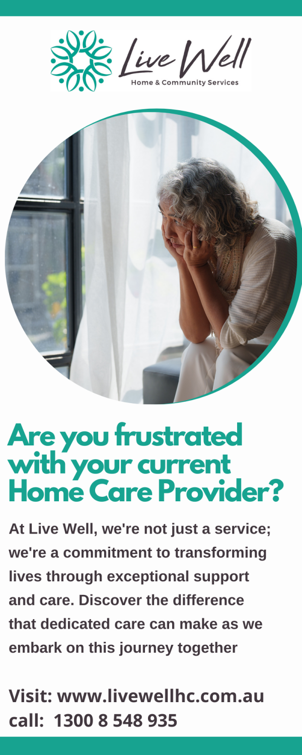 Choose-Live-Well-HC---If-you-are-frustrated-with-your-current-Home-care-provider49a7fe5fe083f094.png